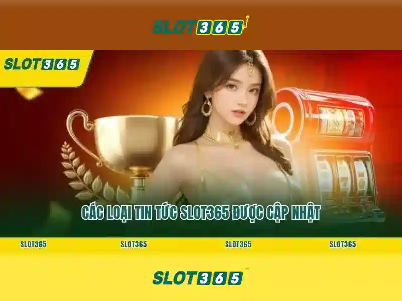 hướng dẫn sử dụng Slot365