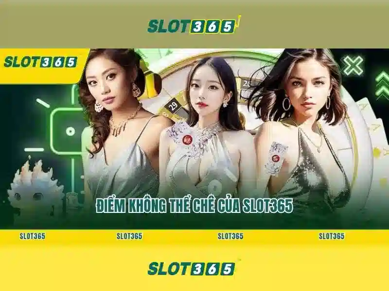 Trải Nghiệm Chơi Slot Đỉnh Cao Với SLOT365