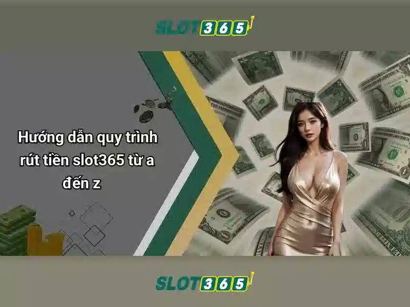 Trải Nghiệm Slot Tối Ưu Tại SLOT365