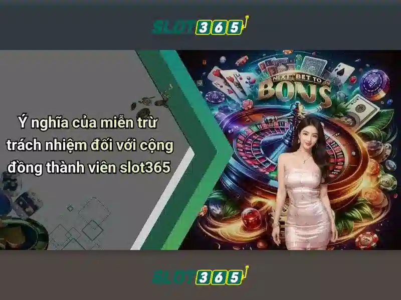 Trải nghiệm Slot365