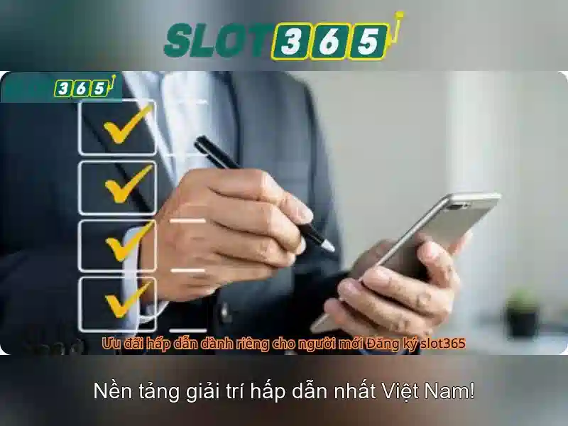 Slot365 Trải Nghiệm
