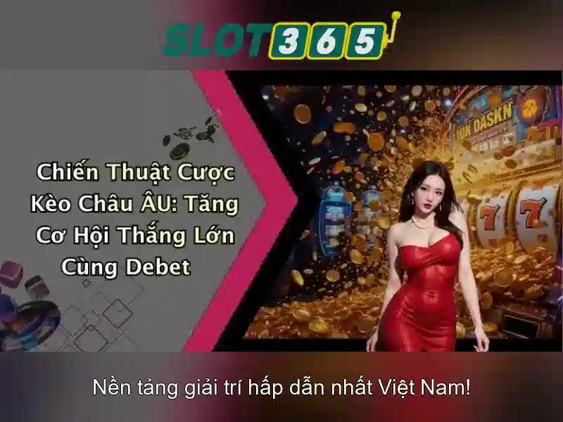 Trải nghiệm Slot365