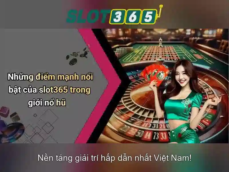 Slot365 Games – Tỷ Lệ Trả Thưởng Cao
