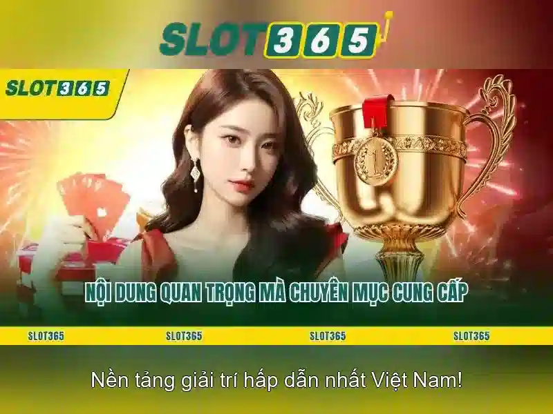 Trải Nghiệm Cá Cược Với Slot365 Tốt Nhất
